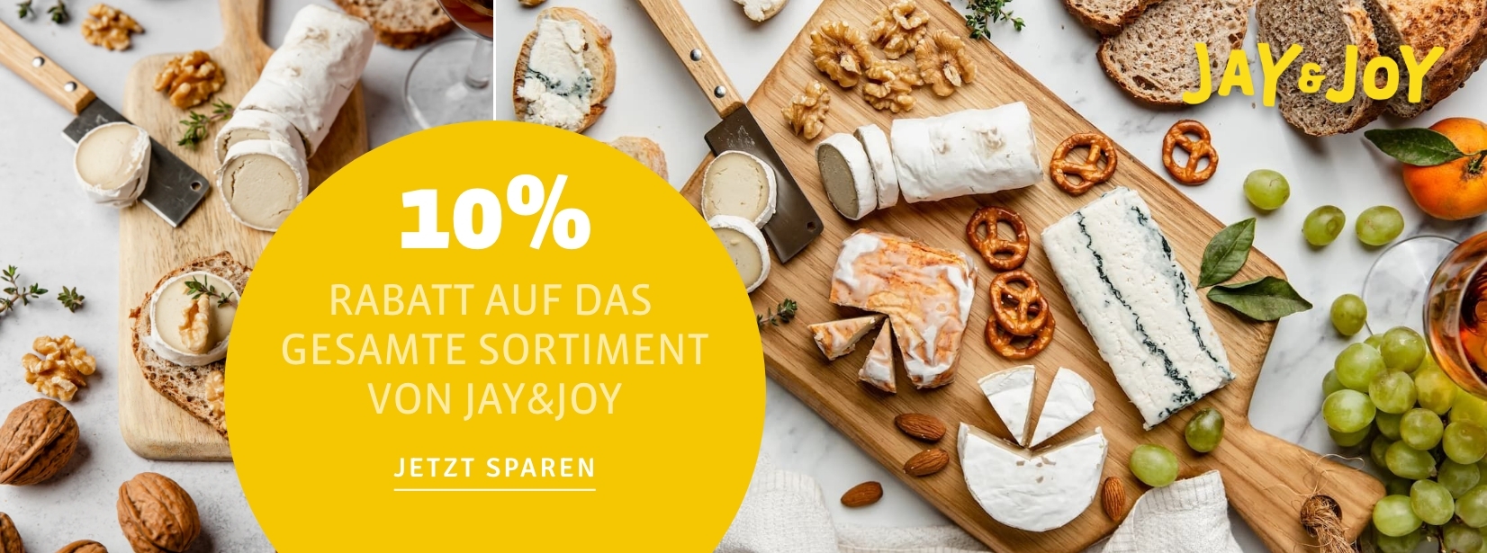 10% auf die Käsespezialitäten von Jay & Joy.